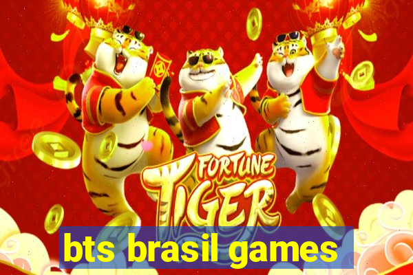 bts brasil games